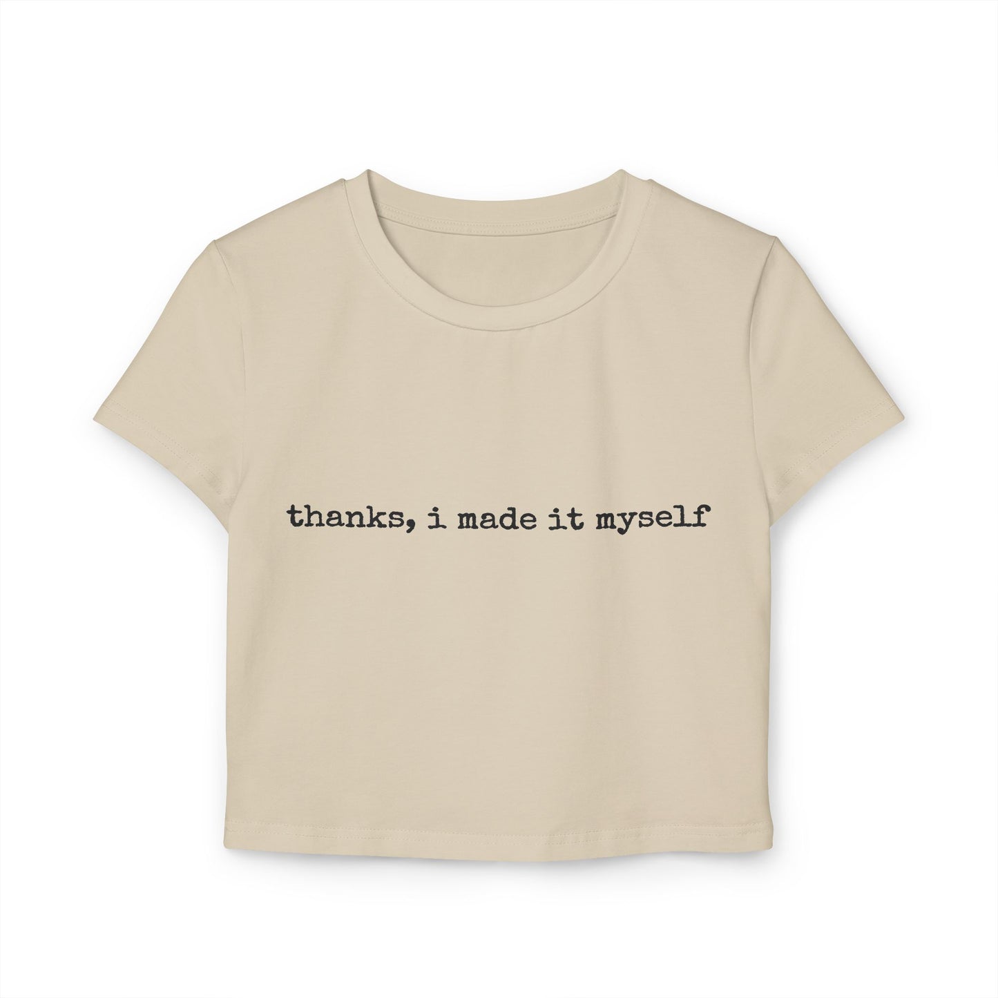 thanks i made it myself baby tee